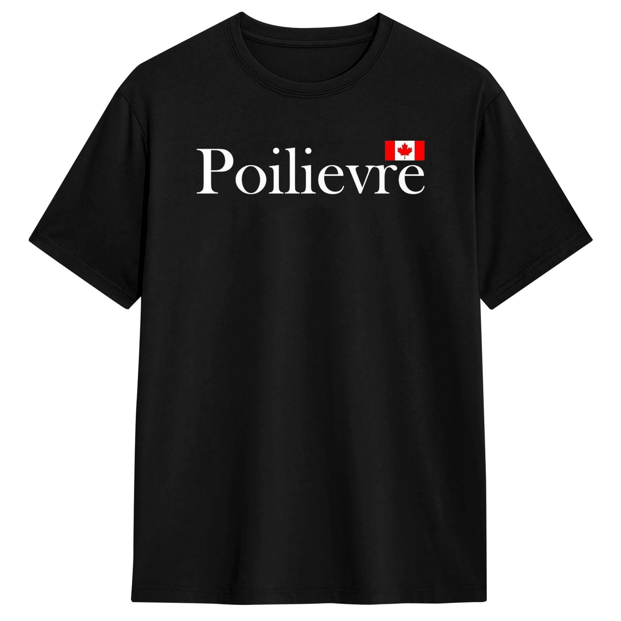 Summer Clothing Canada - Poilievre 2025 Make Canada Strong Again